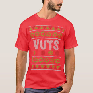 Nuts Chestnut Funny Matching Paares Ugly Christm T-Shirt