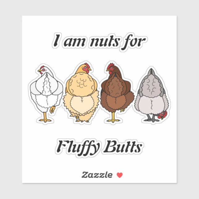 nuts for fluffy butts chicken sticker (Blatt)