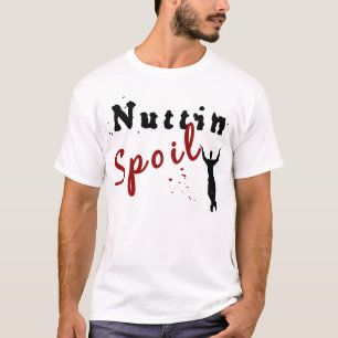 Nuttin Schmutz Naija T - Shirt