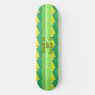 Nutze es oder verliere es Weihnachtsgeschenk Skateboard
