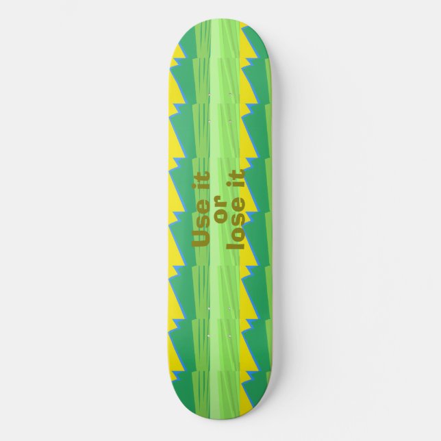 Nutze es oder verliere es Weihnachtsgeschenk Skateboard (Vorderseite)