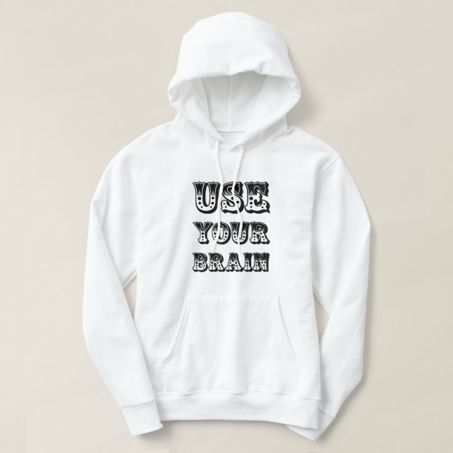 Nutzen Sie Ihr Gehirn Hoodie (Design vorne)