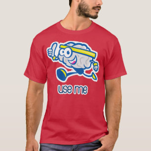 Nutzen Sie Ihr Gehirn T-Shirt