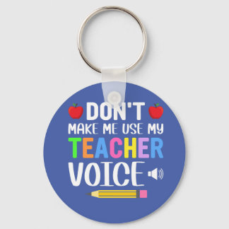 Nutzen Sie nicht meine Lehrerin Voice Schlüsselanhänger