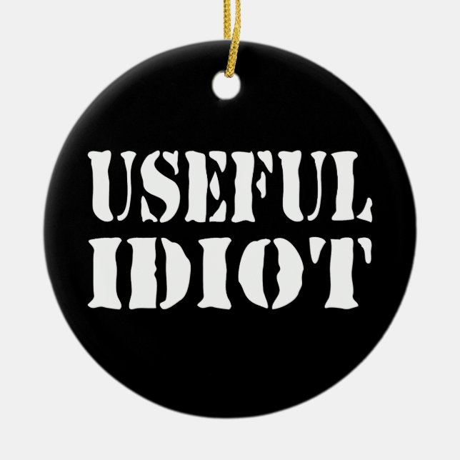 NÜTZLICHES IDIOT KERAMIK ORNAMENT (Vorne)