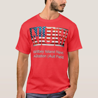 NUW Whidbey Island Naval Air Station Ault Field  T-Shirt