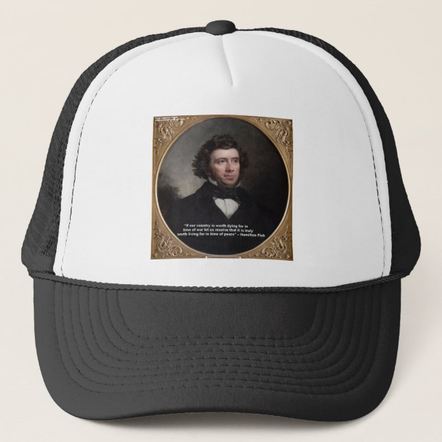 NY Gov Hamilton Fish Wisdom Zitate Geschenke & Kar Truckerkappe (Vorderseite)