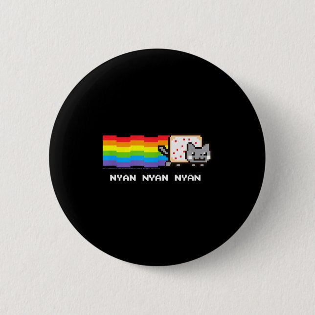 Nyan Cat Nyan Nyan Nyan Rainbow Funny Internet Mem Button (Vorderseite)