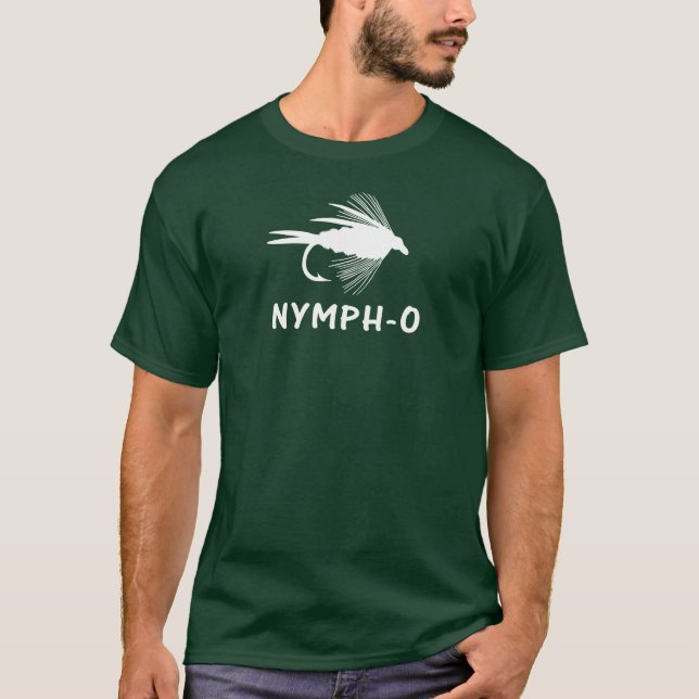 Nymphe-O lustiger Fliegenfischenköder T-Shirt (Vorderseite)