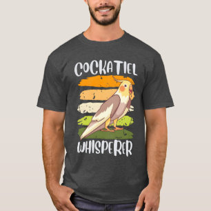 Nymphensittich-Flüsterer Nymphensittiche Sittiche  T-Shirt