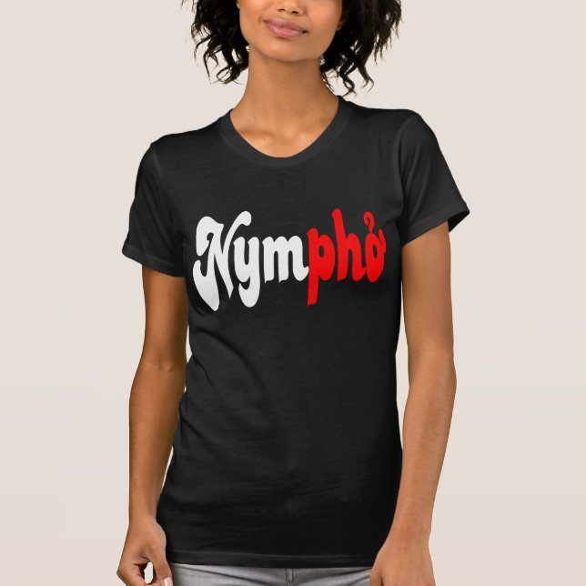 Nympho T-Shirt (Vorderseite)