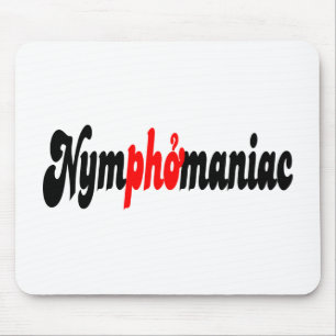 Nymphomanisch Mousepad