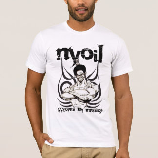NYOIL genehmigt mein Mitteilungs-T-Shirt T-Shirt