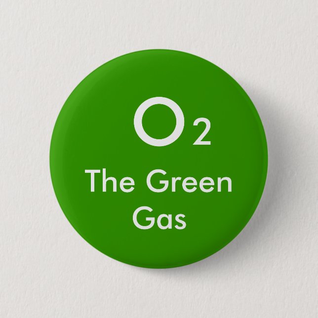 O, 2, das grüne Gas - besonders angefertigt Button (Vorderseite)