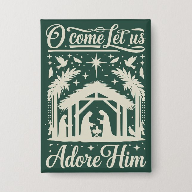 O Come Let Us Adore Him Nativity Scene Christian  Button (Vorderseite)