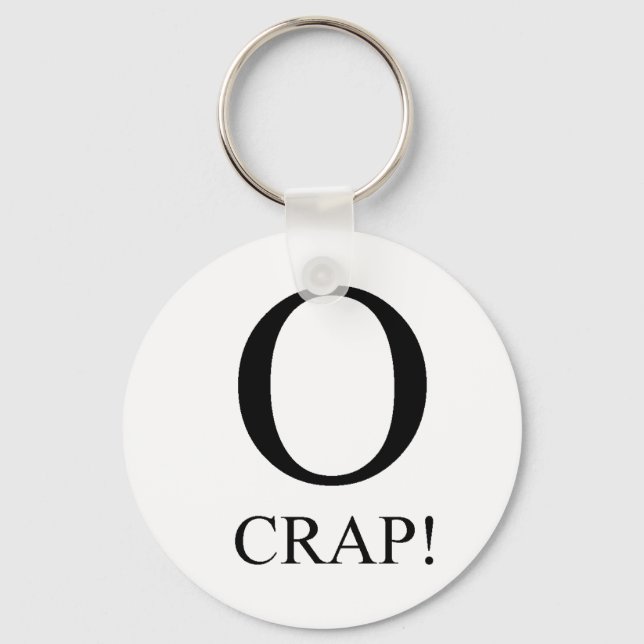 O Crap Schlüsselanhänger (Vorderseite)