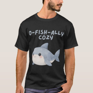 O-Fisch-ally Gemütlich T-Shirt