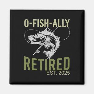 O-fish-ally im Ruhestand Est 2025 Fischer Angeln R Magnet