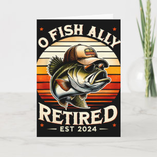 O Fish Ally Im Ruhestand Est Lustiger Ruhestand An Karte