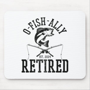 O-fish-ally im Ruhestand Lustiger Angler Fischer R Mousepad