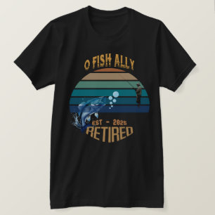 🎣 "O-Fish-Ally Remüde: Fangträume seit 2002 T-Shirt
