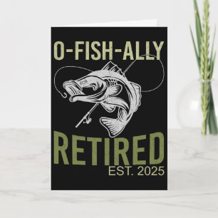 O-fish-ally Rentner Est 2025 Fischer Angeln Ruhest Karte