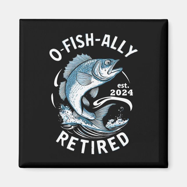 O-fish-ally Ruhestand B Angeln  Magnet (Vorne)