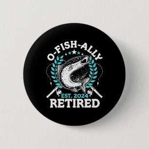 O-fish-ell Ruhestand Angelrentner-Geschenke für M Button