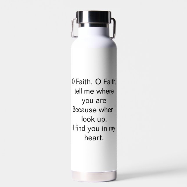 O Glaube Inspiration Zitat Trinkflasche (Vorne)