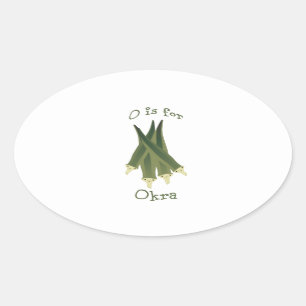 O ist für Okra Ovaler Aufkleber
