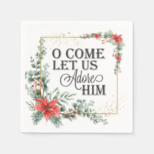 O Komm Lass uns Adore Ihm Elegante Weihnachtsblume Serviette