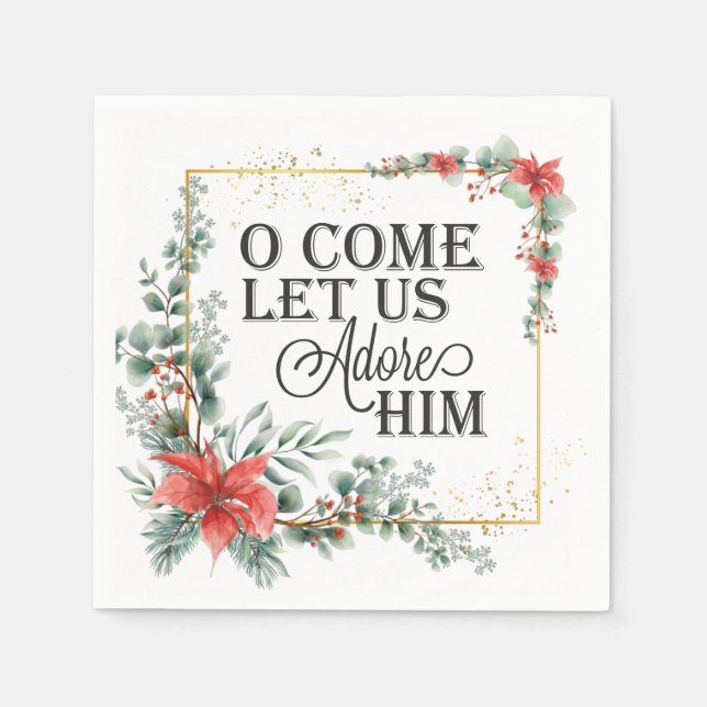 O Komm Lass uns Adore Ihm Elegante Weihnachtsblume Serviette (Vorderseite)