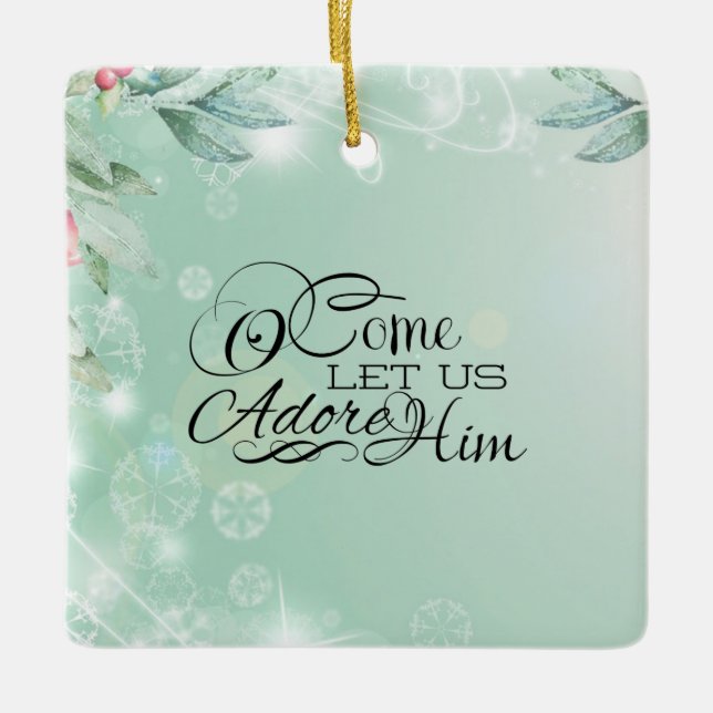 O Komm uns Adore Lassen Verse Weihnachten Keramikornament (Vorderseite)