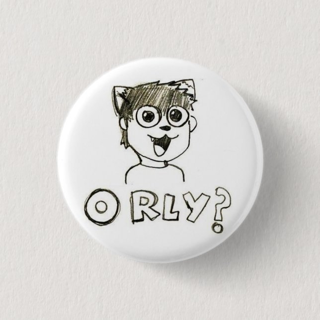 O RLY? Knopf Button (Vorderseite)