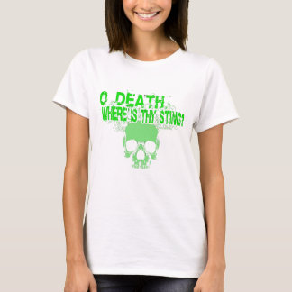 O Tod, wo hältst du? T-Shirt