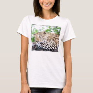 O, versuchen nicht einmal T-Shirt