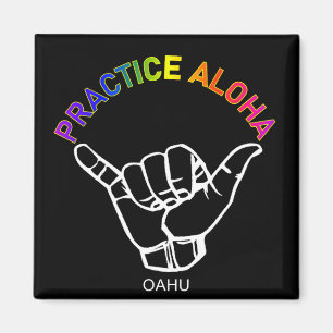Oahu - Aloha Shaka praktizieren (Hang locker) Magnet