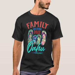 Oahu Hawaii Urlaub 2022 Flip Flops Matching Fam T-Shirt