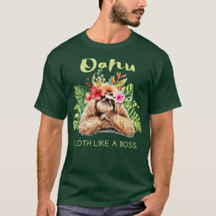 Oahu Sloth like a Boss Vacation Souvenir Geschenk T-Shirt
