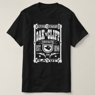 Oak Cliff! T-Shirt