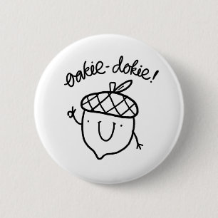 Oakie Dokie Niedlich Acorn Pun Button Button