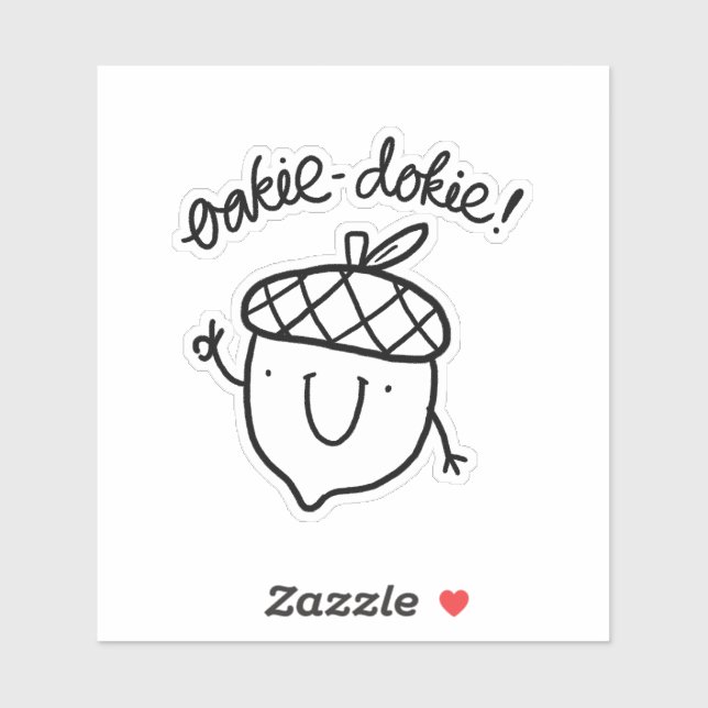 Oakie Dokie Niedlich Acorn Pun Vinyl Sticker (Blatt)