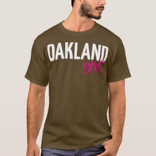 Oakland Girl City in Kalifornien 1 T-Shirt