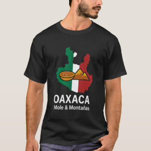 Oaxaca Mexiko Mole und Montanas Oaxaca Stolz T-Shirt
