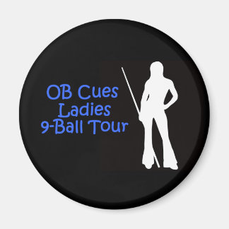 OB Cues Ladies 9-Ball Tour Magnet Logo