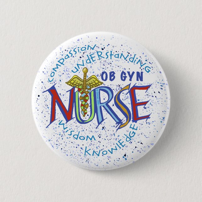 Ob Gyn Nurse Motto Button (Vorderseite)