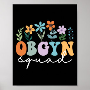 Ob-gyn Squad Obstetriker Gynäkologe Ob-gyn Nurs Poster