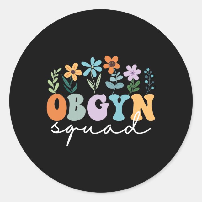 Ob-gyn Squad Obstetriker Gynäkologe Ob-gyn Nurs Runder Aufkleber (Vorderseite)