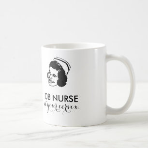 OB NURSE - bei Ihrem Muttermund! Kaffeetasse
