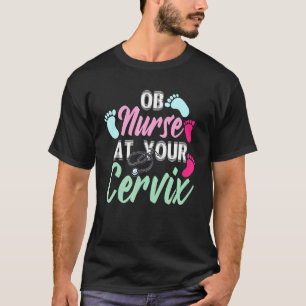 OB Pflege Ihrer Babywertschätzung für Cervix T-Shirt